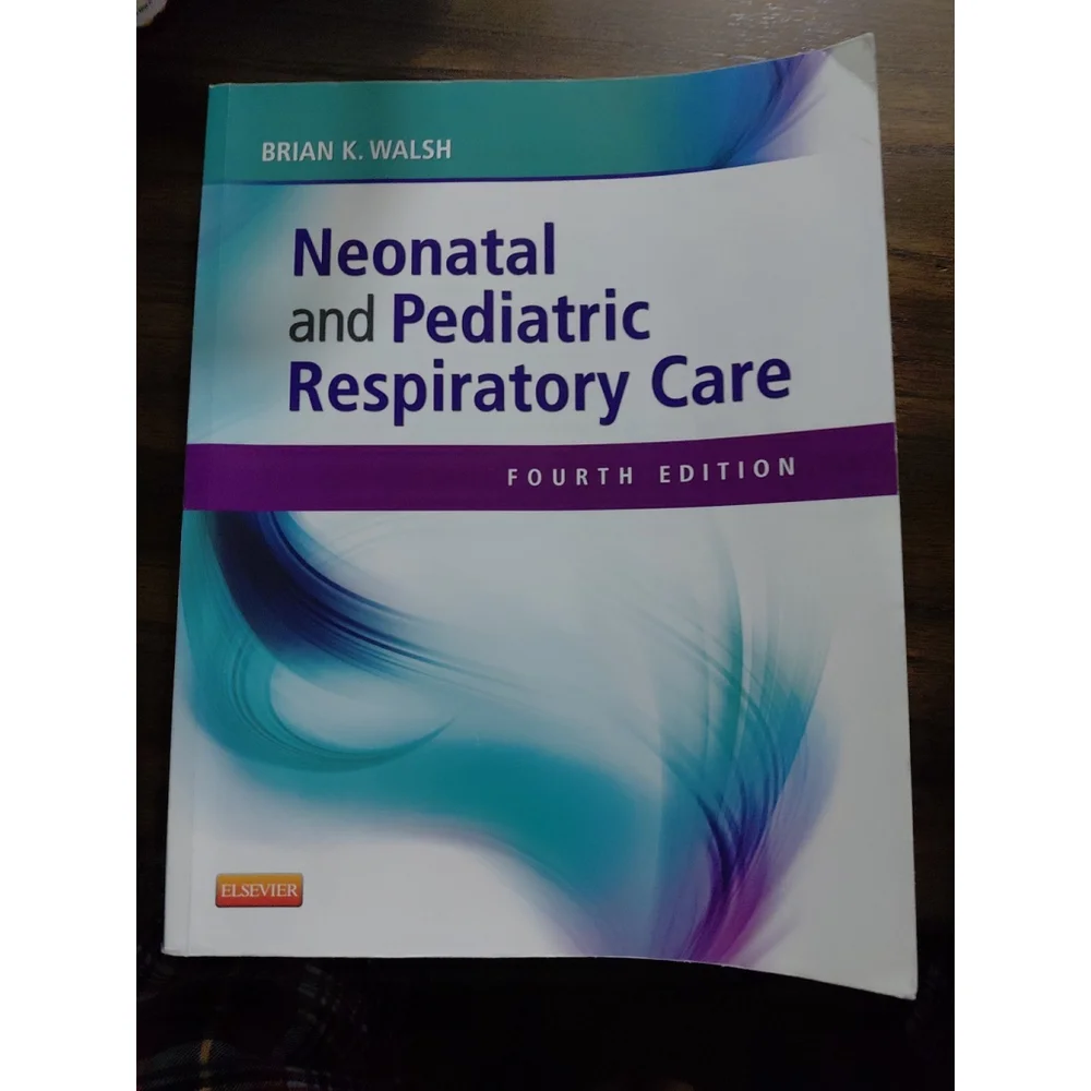 Neonatal and Pediatric Respiratory Care by Brian K. Walsh (2014 Trade Paperback)